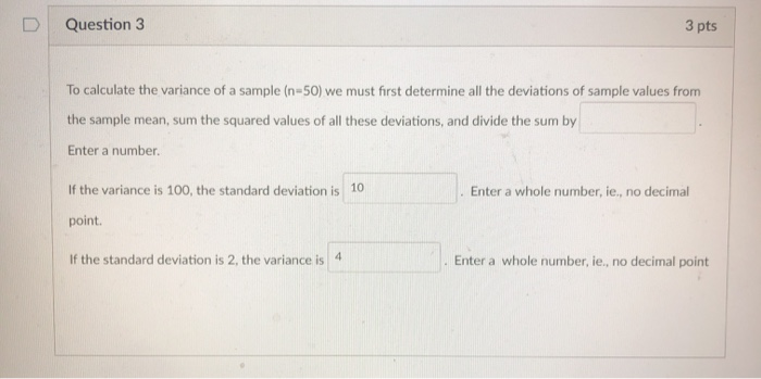 Solved Question 3 3 pts To calculate the variance of a | Chegg.com
