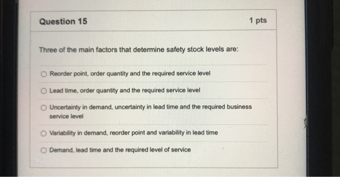 Solved Question 15 1 pts Three of the main factors that | Chegg.com