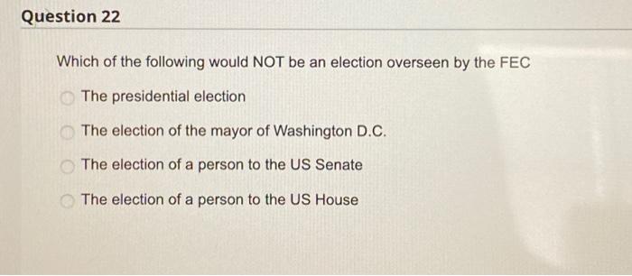 Solved Question 22 Which Of The Following Would NOT Be An | Chegg.com