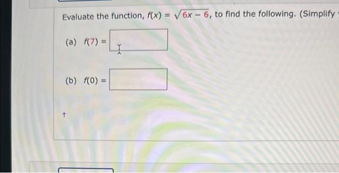 Solved Evaluate The Function F X 6x−6 To Find The