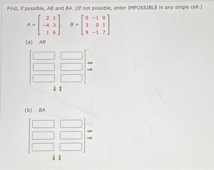 Solved Find, If Possible, AB And BA. (If Not Possible, Enter | Chegg.com