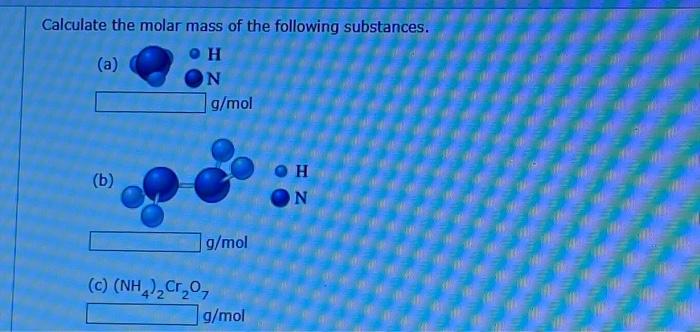 Solved Calculate The Molar Mass Of The Following Substances. | Chegg.com