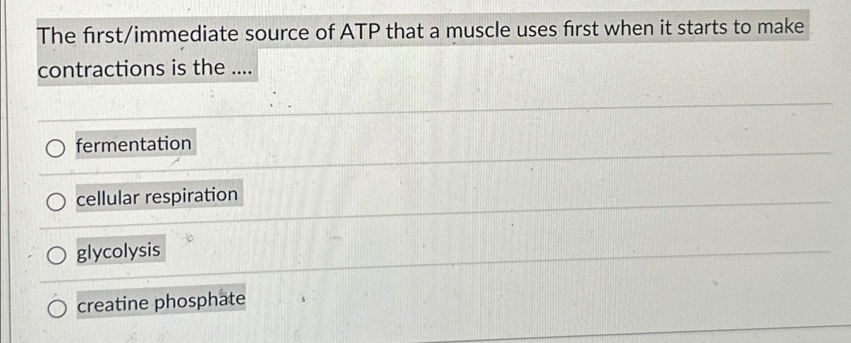 Solved The first/immediate source of ATP that a muscle uses | Chegg.com