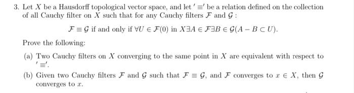 Solved 3 Let X Be A Hausdorff Topological Vector Space And