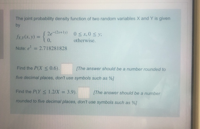 Solved The joint probability density function of two random | Chegg.com