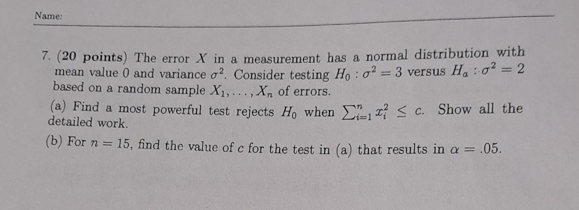 Solved 7. (20 Points) The Error X In A Measurement Has A | Chegg.com