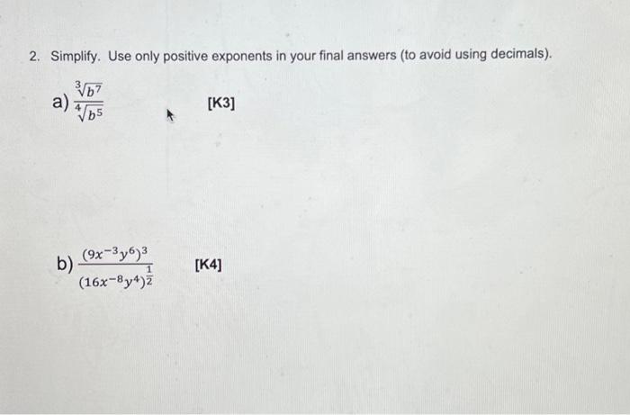Solved 2. Simplify. Use only positive exponents in your | Chegg.com