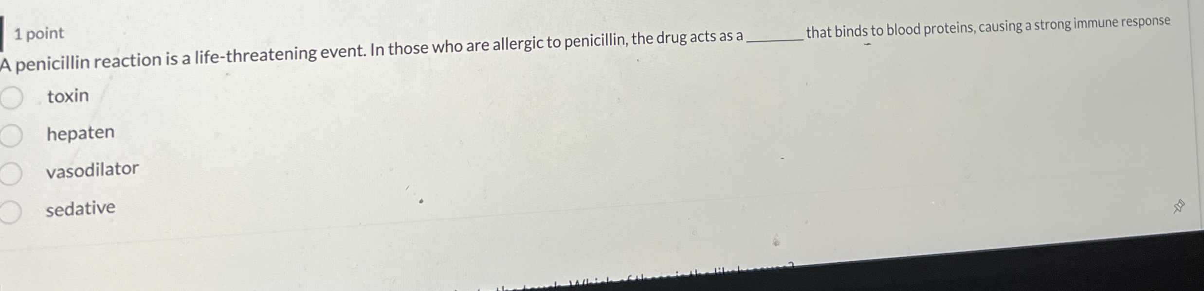 Solved 1 ﻿pointA penicillin reaction is a life-threatening | Chegg.com