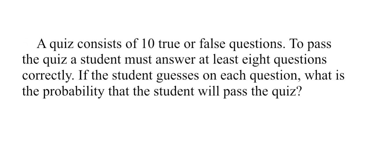 Solved A quiz consists of 10 ﻿true or false questions. To | Chegg.com
