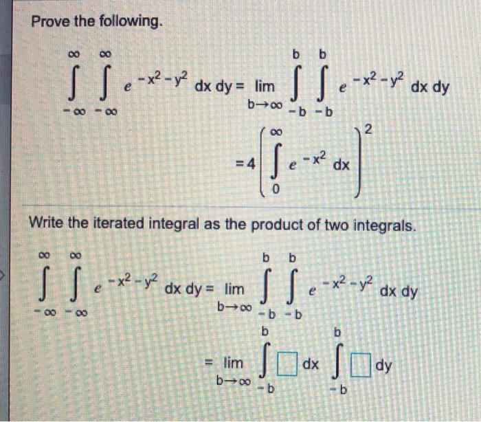 Solved Prove the following. • -x² - y² dx dy dx dy = lim | Chegg.com