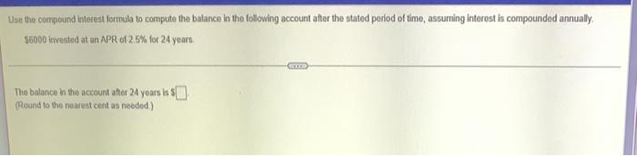Solved Use the compound intotest formula to compute the | Chegg.com