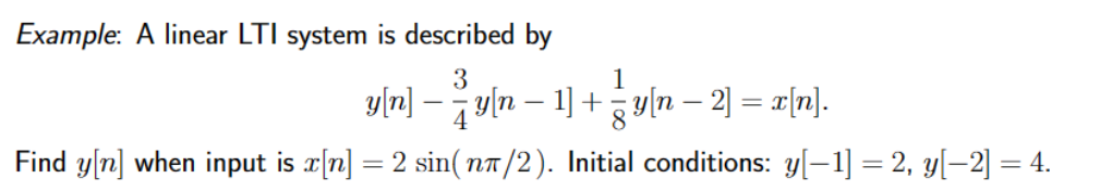 Solved Example: A linear LTI system is described | Chegg.com