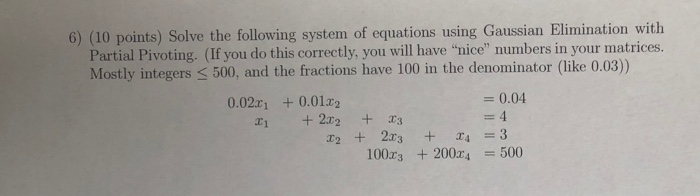 Solved 6) (10 points) Solve the following system of | Chegg.com