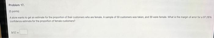 Solved Astore wants to get an estmate for the proportion of | Chegg.com
