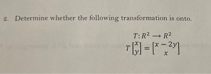 Solved 2. Determine whether the following transformation is | Chegg.com