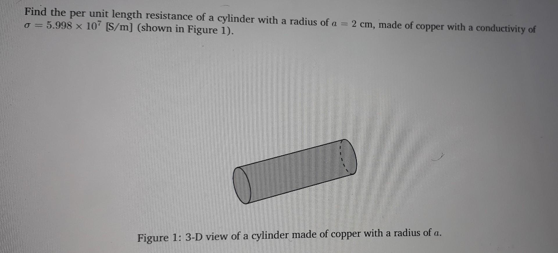 solved-find-the-per-unit-length-resistance-of-a-cylinder-chegg