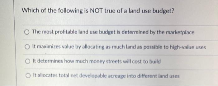 Solved Which of the following is NOT true of a land use | Chegg.com