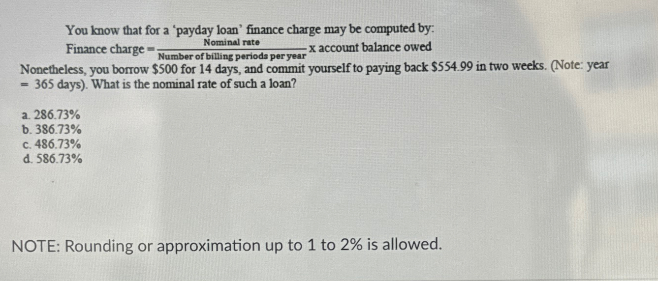 Solved You know that for a 'payday loan' finance charge may