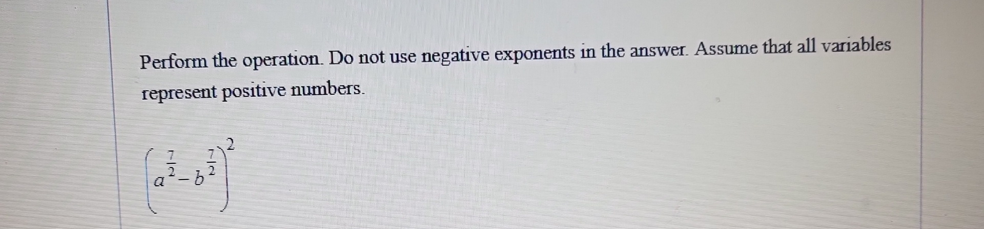 Solved Perform the operation. Do not use negative exponents | Chegg.com