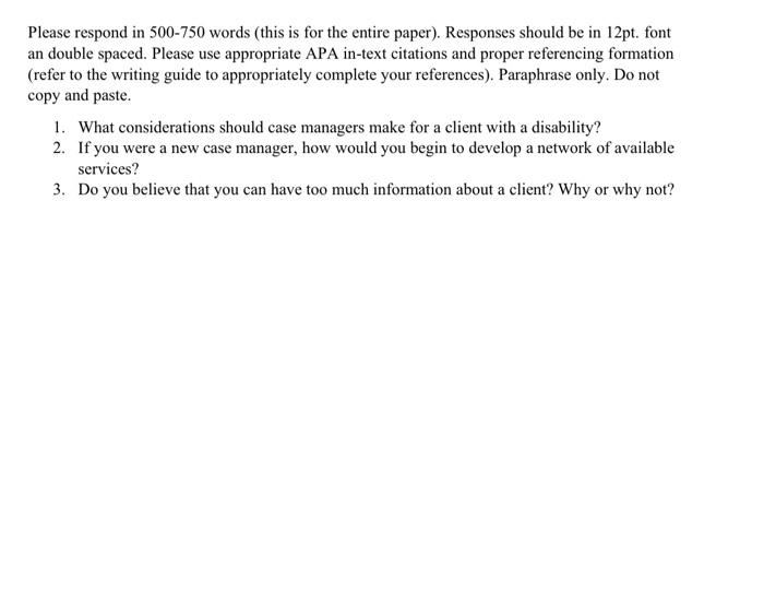 Please respond in 500-750 words (this is for the entire paper). Responses should be in 12pt. font an double spaced. Please us