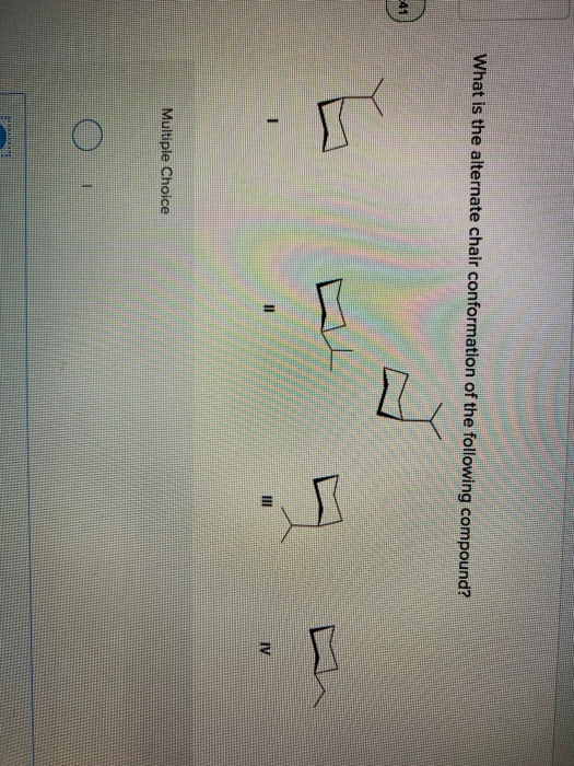 Solved What Is The Alternate Chair Conformation Of The Chegg Com Solved What Is The Alternate Chair Conformation Of The Chegg Com