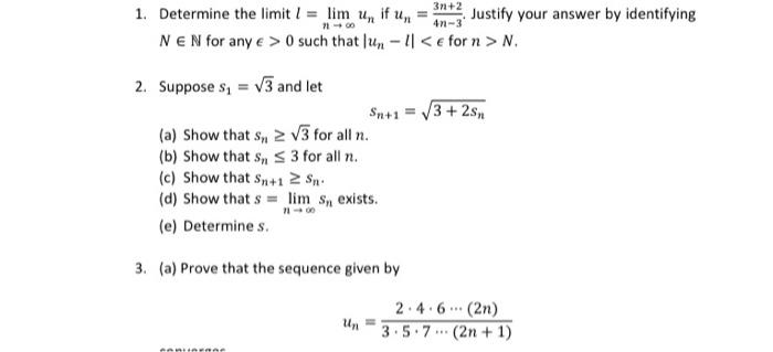 Solved 1 Determine The Limit L Limn→∞un If Un 4n−33n 2