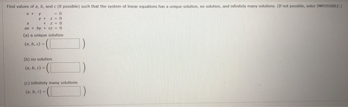 Solved Find Values Of A, B, And (if Possible) Such That The | Chegg.com
