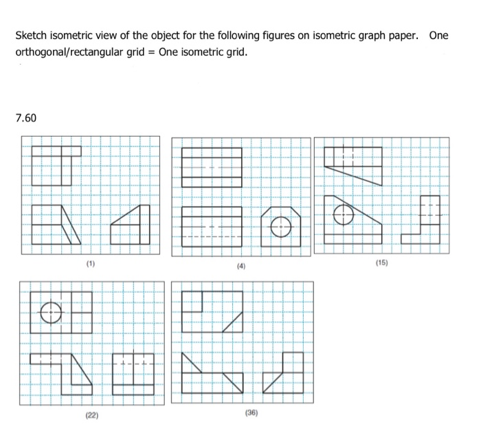 Solved Sketch Isometric View Of The Object For The Following Chegg Solved Sketch Isometric View Of The Object For The Following Chegg