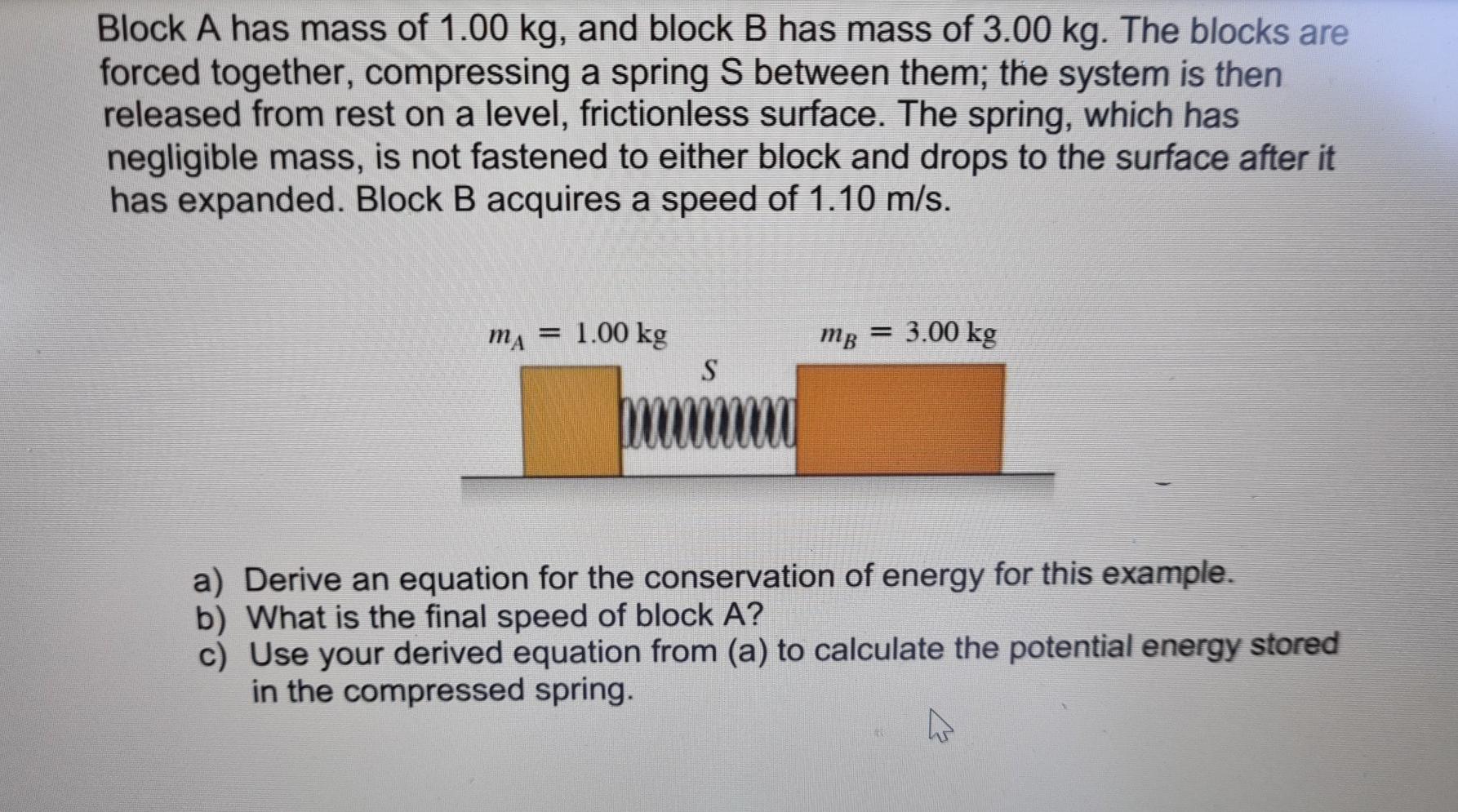 Solved Block A Has Mass Of 1.00 Kg, And Block B Has Mass Of | Chegg.com