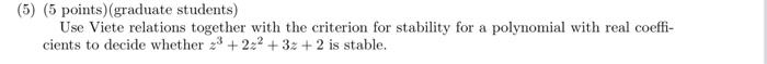 Solved (5) (5 points) (graduate students) Use Viete | Chegg.com