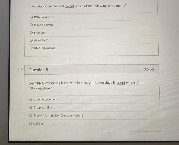 Solved Transcription involves all except which of the | Chegg.com