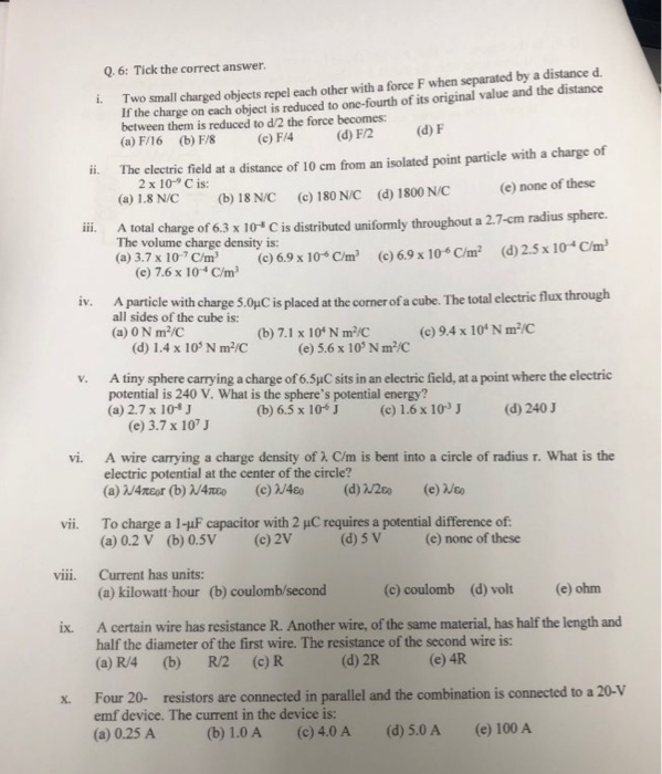 Solved Q 6 Tick The Correct Answer Two Small Charged Ob Chegg Com