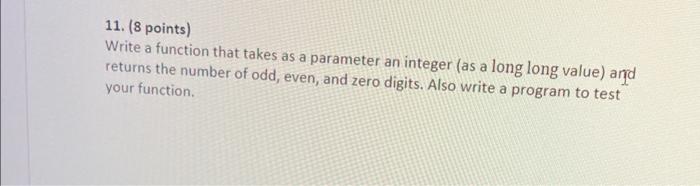 Solved 11. (8 points) Write a function that takes as a | Chegg.com