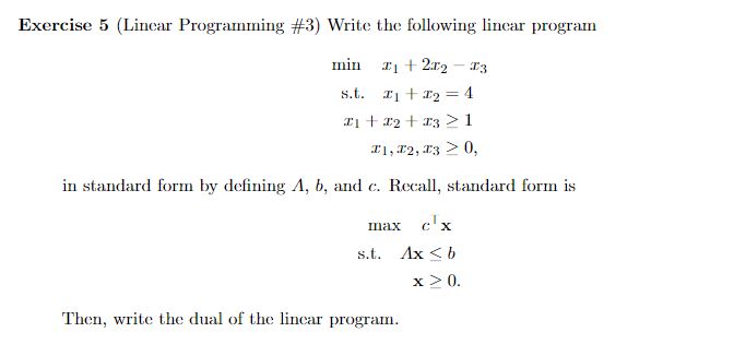 Solved Exercise 5 (Linear Programming #3) ﻿Write the | Chegg.com image.