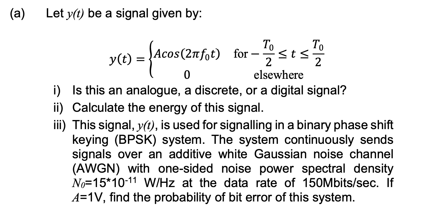 Incorrect Signal Given Solved (a) Let y(t) be a signal given | Chegg.com