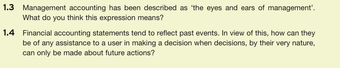 Solved 1.3 ﻿Management accounting has been described as 'the | Chegg.com