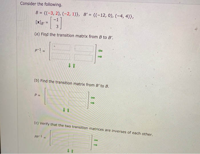 Solved Consider The Following. B = {(-3, 2), (-2, 1)}, B' = | Chegg.com