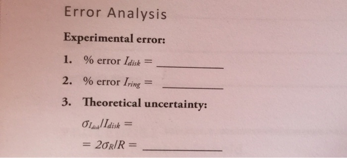 Solved Error Analysis Experimental Error: 1. % Error Idisk = | Chegg.com