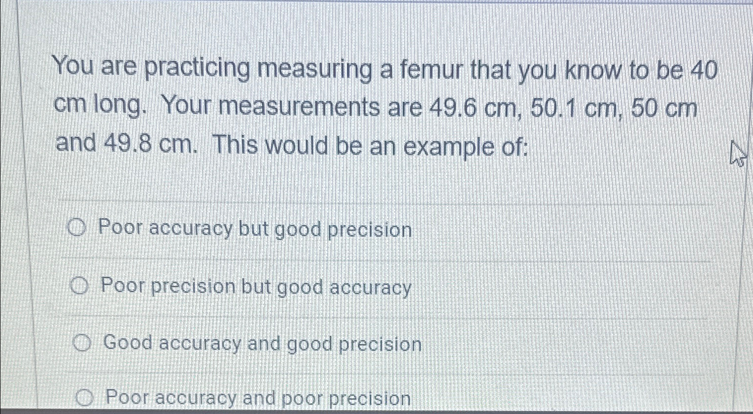 Solved You are practicing measuring a femur that you know to | Chegg.com