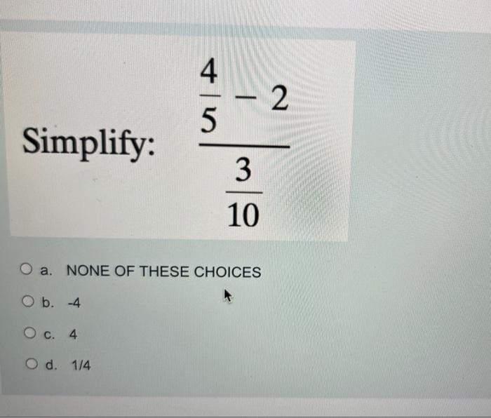 Solved Simplify: 10354−2 NONE OF THESE CHOICES 4 1/4 | Chegg.com