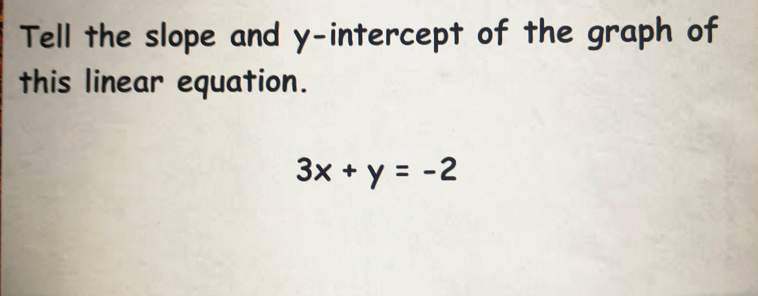 Solved Tell the slope and y-intercept of the graph of this | Chegg.com