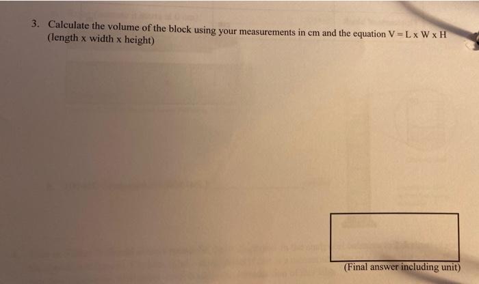 Solved 3. Calculate the volume of the block using your | Chegg.com