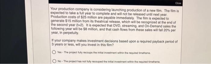 Solved Your production company is considering launching | Chegg.com