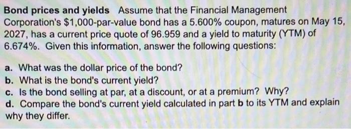 Solved Bond Prices And Yields Assume That The Financial | Chegg.com