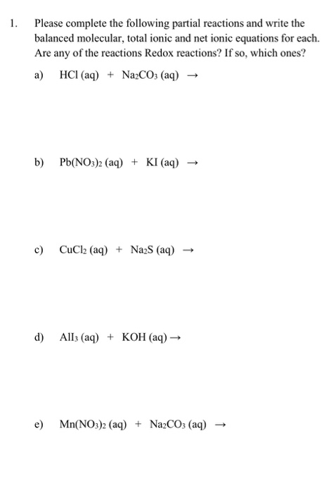 Solved Please complete the following partial reactions and | Chegg.com
