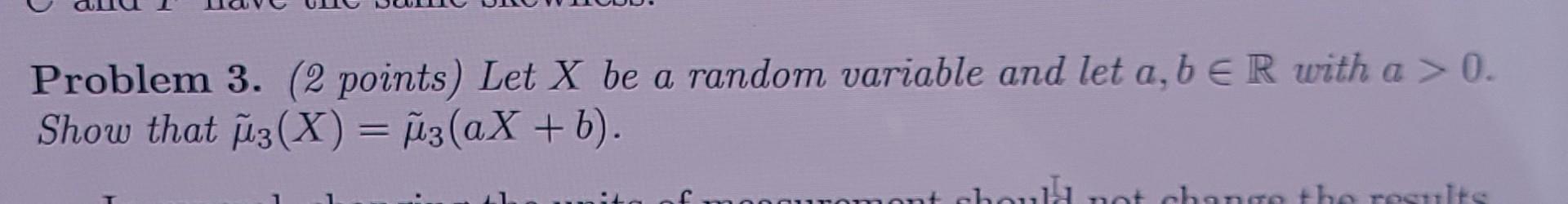 Solved Problem 3. (2 points) Let X be a random variable and | Chegg.com