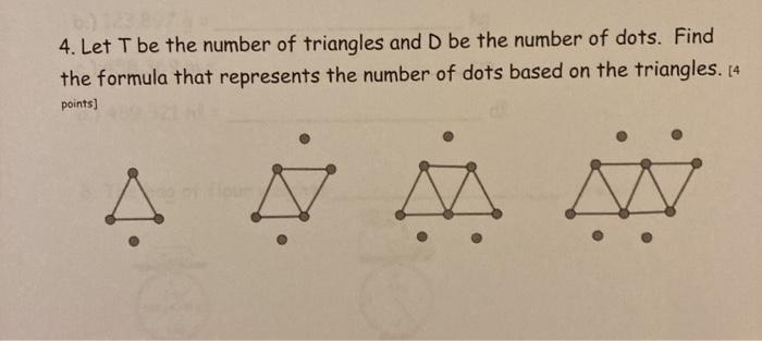 Solved 4. Let T be the number of triangles and D be the | Chegg.com