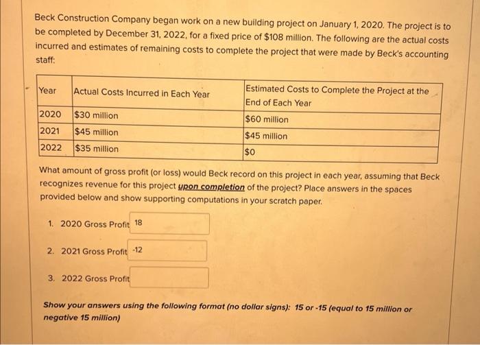Solved Beck Construction Company began work on a new