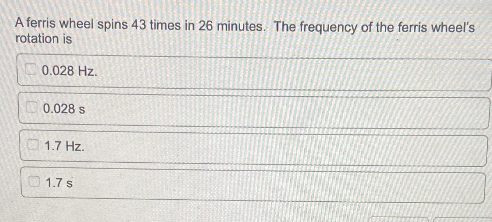 solved-a-ferris-wheel-spins-43-times-in-26-minutes-the-chegg