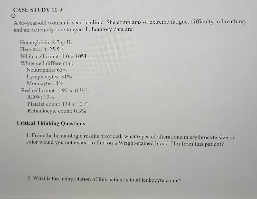 Solved CASE STUDY 11-3 A 65-year-old woman is seen in | Chegg.com